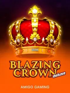 Blazing Crown Deluxe Slot mit Krone-Symbolen und Hold-and-Win-Feature